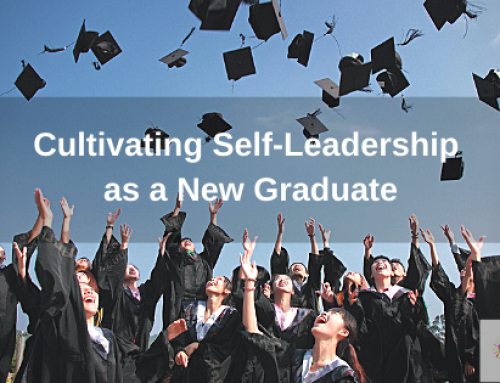 Cultivating Self-Leadership as a New Graduate