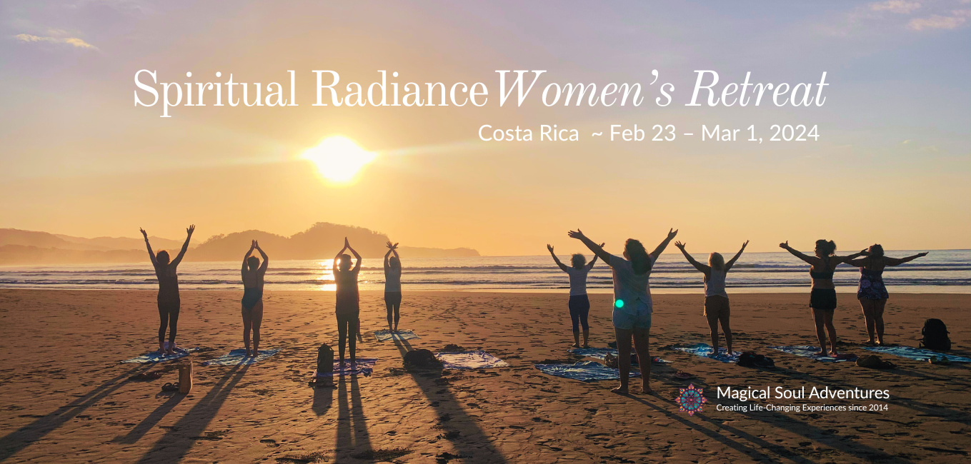 Spiritual Radiance Women S Retreat Costa Rica Designing